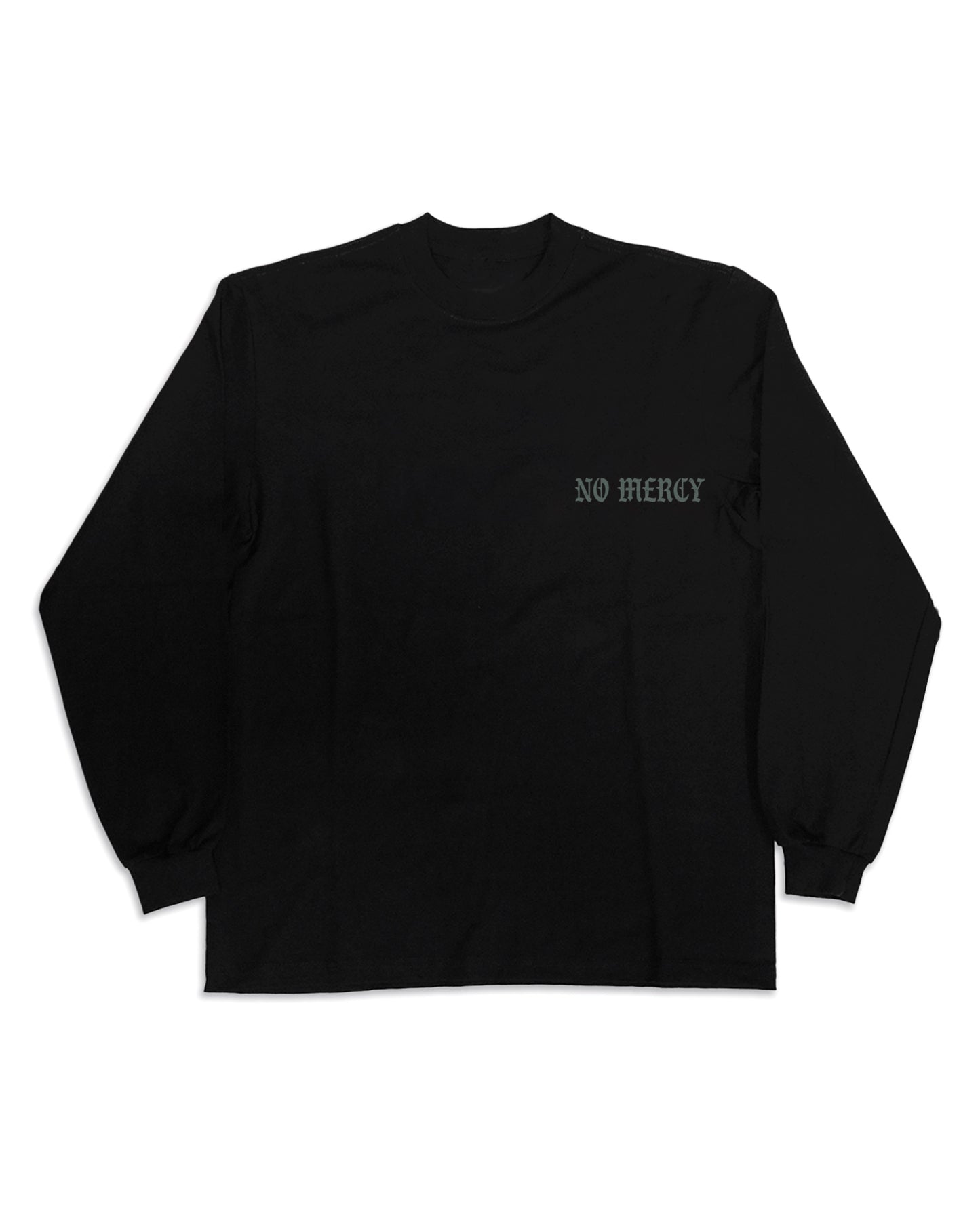 NO MERCY "PREMIUM" LONGSLEEVE