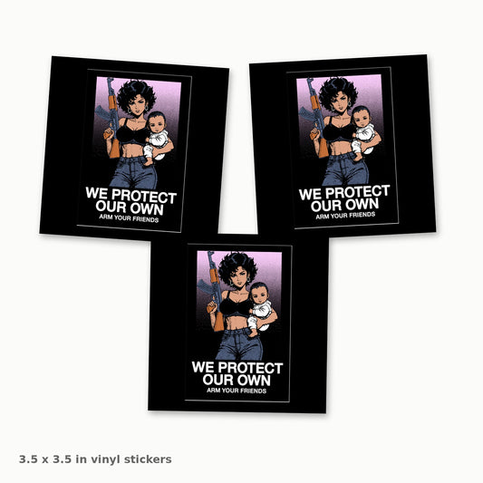 We Protect Our Own sticker pack, 3.5 inch vinyl